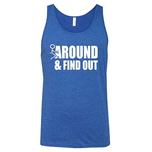 Fuck Around & Find Out Shirt Unisex